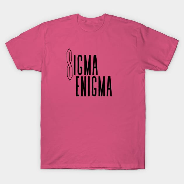 Sigma Enigma T-Shirt by ZeldenRing 